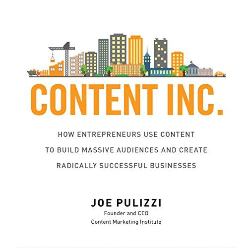 Content Inc. - By Joe Pulizzi